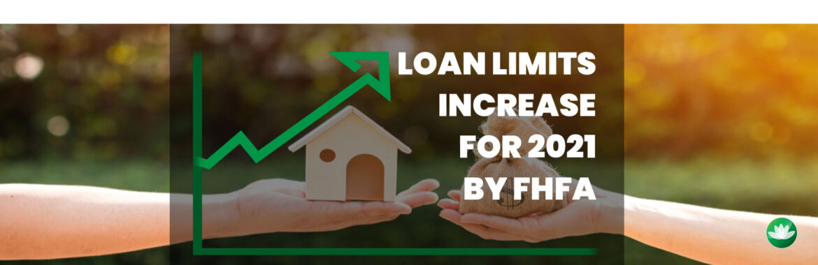Loan Limits 2021 Increase by FHFA