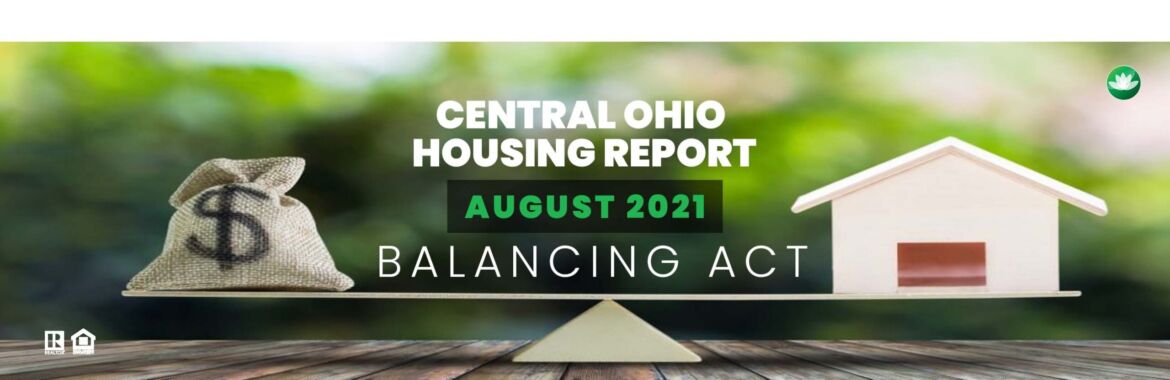 A Balancing Act: August 2021 Housing Report